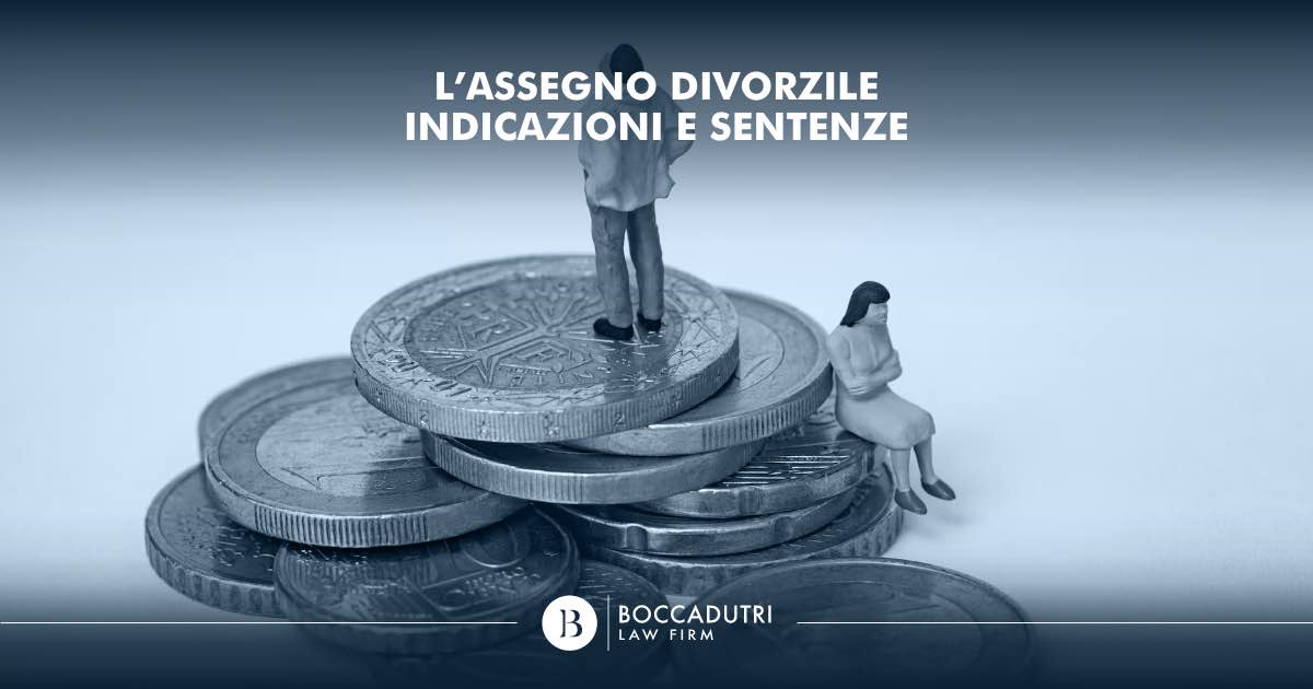 L’assegno divorzile: indicazioni e sentenze
