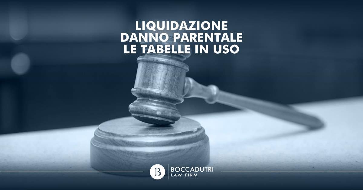 Liquidazione Danno Parentale, le tabelle in uso
