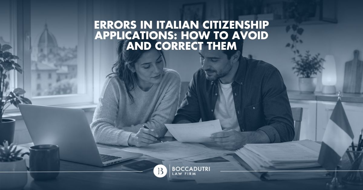 Errors in Italian citizenship applications: how to avoid and correct them